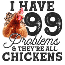 Direct to Film Transfer | DTF Prints | Direct to Film Transfer- 99 Problems