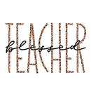 Direct to Film Transfer  | DTF Prints | Direct to Film Transfer - Blessed Teacher