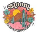 Direct to Film Transfer | DTF Prints | Direct to Film Transfer  - Bloom Where You Are Planted Desert