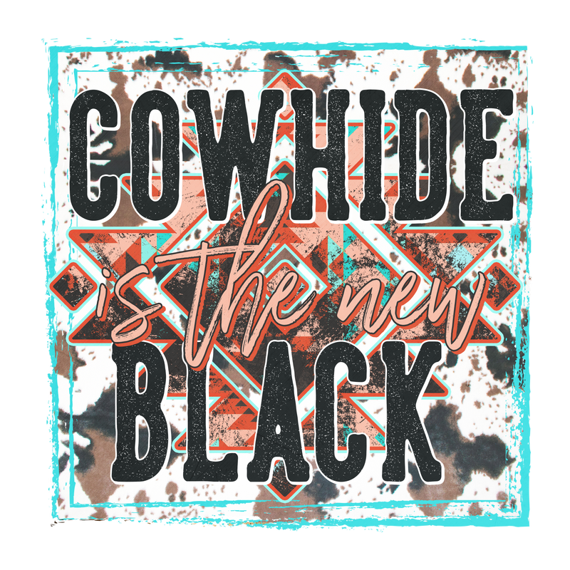 Direct to Film Transfer| DTF Prints | Direct to Film Transfer - Cowhide is the new black