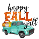 Direct to Film Transfer | DTF Prints | Direct to Film Transfer  - Happy Fall Y'all Truck