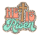 Direct to Film Transfer | DTF Prints | Direct to Film Transfer  - He is Risen