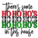 Direct to Film Transfer | DTF Prints | Direct to Film Transfer  - Ho Ho Ho's In This House