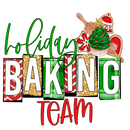 Direct to Film Transfer | DTF Prints | Direct to Film Transfer - Holiday Baking Team