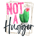 Direct to Film Transfer  | DTF Prints | Direct to Film Transfer  - Not a hugger