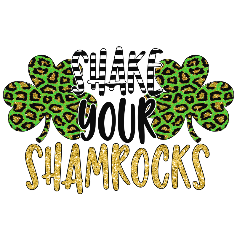 Direct to Film Prints | DTF Prints | Direct to Film Transfers - Shake Your Shamrocks St. Patrick's Day