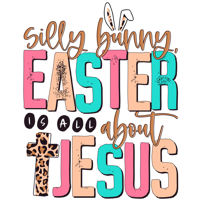 Direct to Film Transfer| DTF Prints | Direct to Film Transfer  - Easter is for Jesus