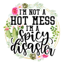 Direct to Film Transfer | DTF Prints | Direct to Film Transfer  - I'm a spicy disaster