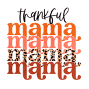 Direct to Film Transfer - Thankful Mama